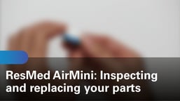 sleep-apnea-airmini-travel-cpap-inspecting-and-replacing-your-parts-1